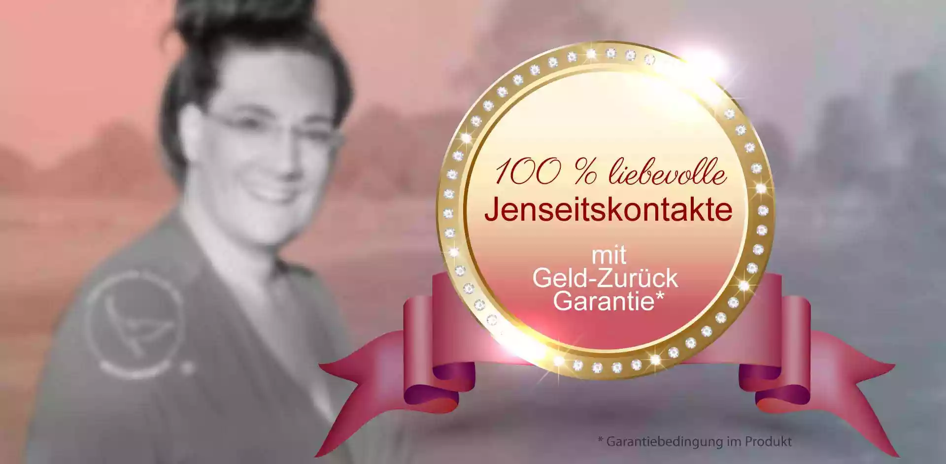 Geld zurueck garantie bei jenseitskontakten Mediale Sitzung bei Melanie Ladewig – vertrauensvoll und risikofrei mit Geld-zurück-Garantie