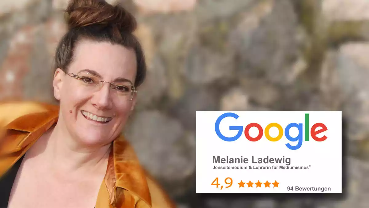 Melanie Ladewig CSNU – Medium mit sehr guten Google-Bewertungen für mediale Sitzungen und Jenseitskontakte